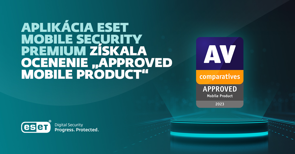 ESET aplikácia na ochranu mobilných zariadení získala prestížne ocenenie od AV-Comparatives druhý rok po sebe