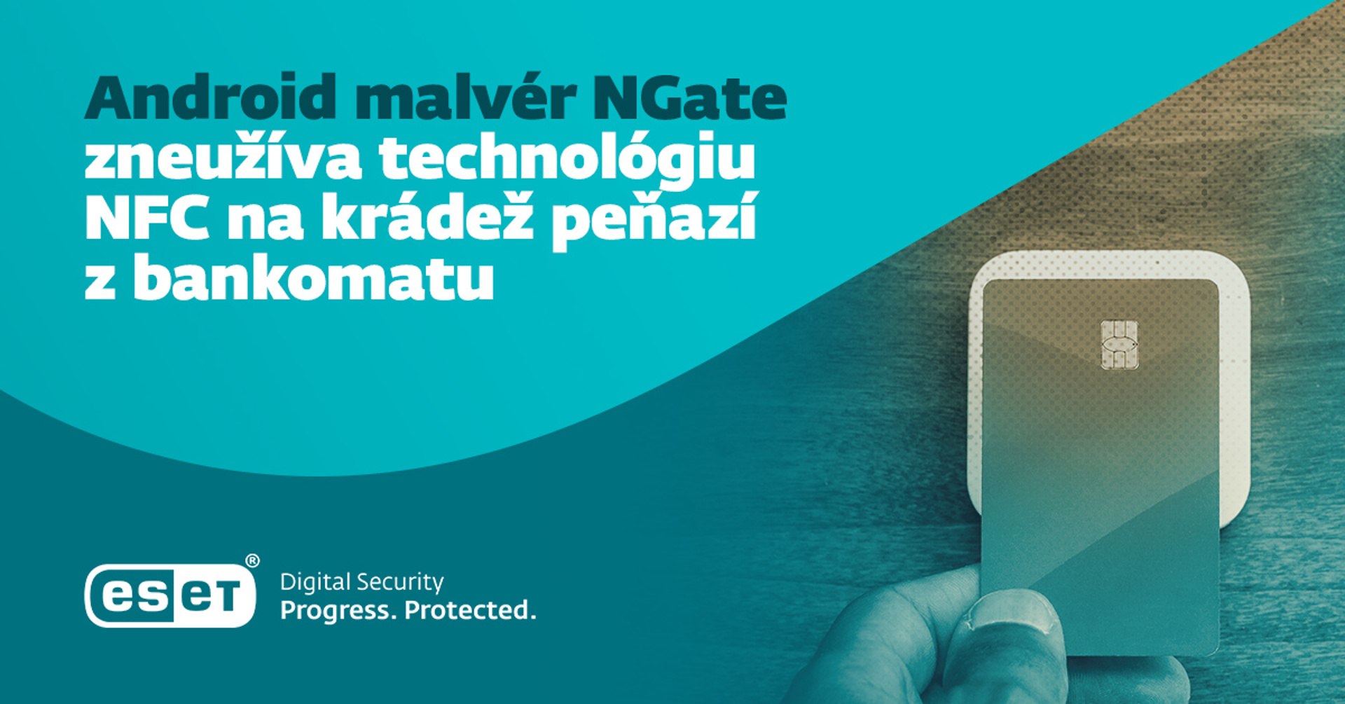 ESET v Česku odhalil Android malvér, ktorý dokáže zneužiť technológiu NFC na krádež peňazí z bankomatu