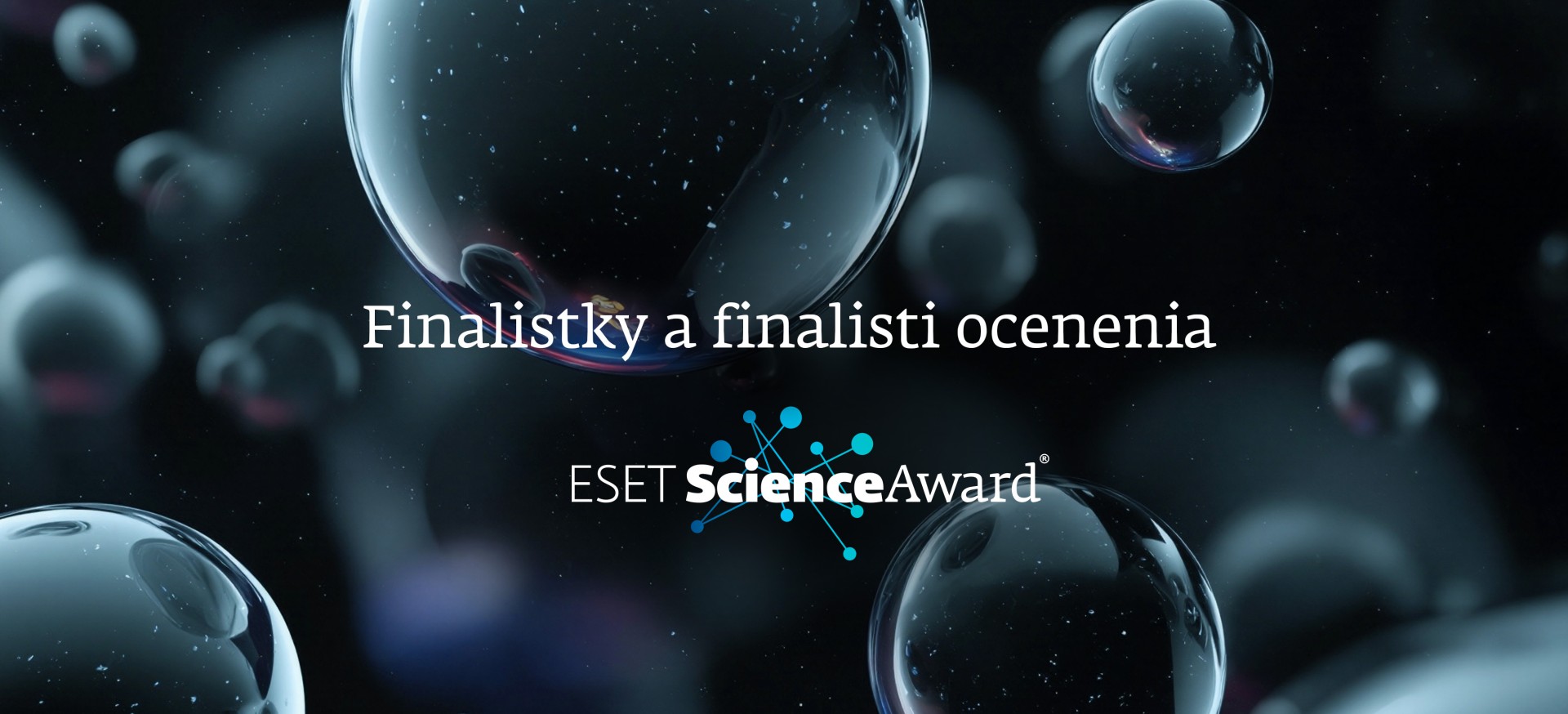 Finalisti a finalistky ocenenia ESET Science Award dokazujú, že špičková veda vzniká aj na Slovensku
