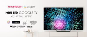 THOMSON predstavuje svoju novú sériu televízorov MiniLED Google TV